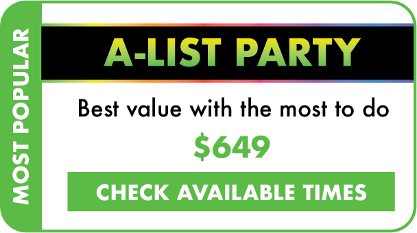 A-List Party. Best value with the most to do. $649. Check available times