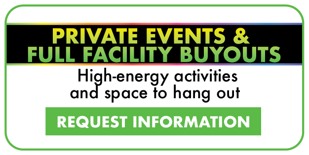 Private Events & Full Facility Buyouts Exclusive access for large groups and special events → Request Information